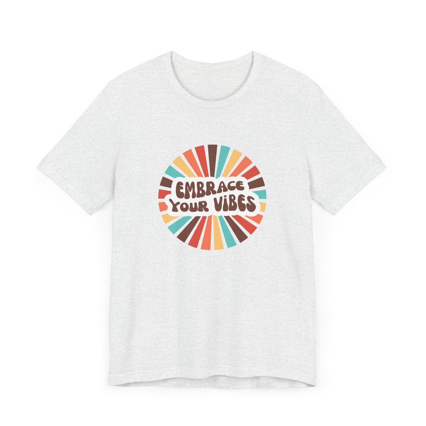 Embrace Your Vibes Tee