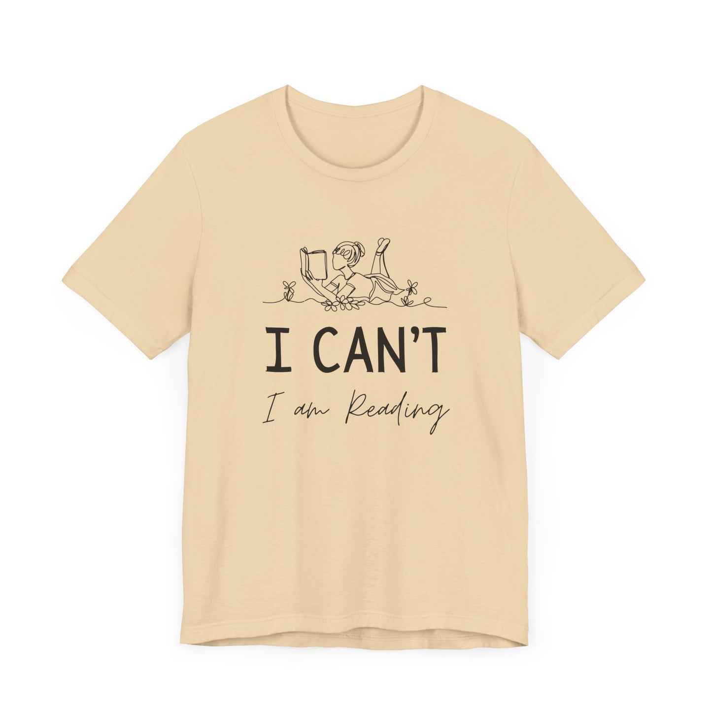 I Can't I'm Reading T-Shirt