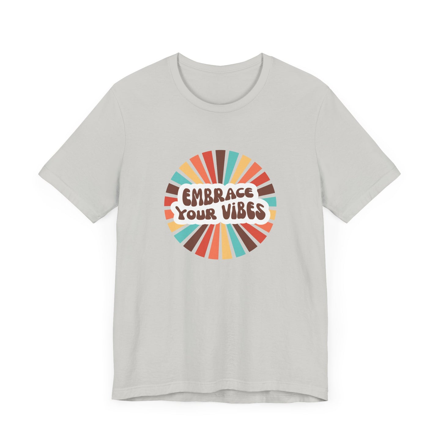 Embrace Your Vibes Tee