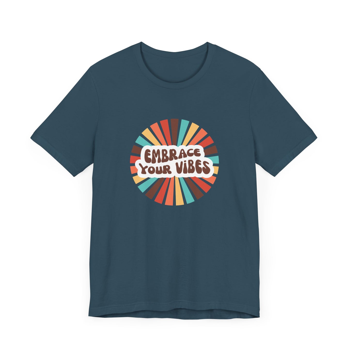 Embrace Your Vibes Tee