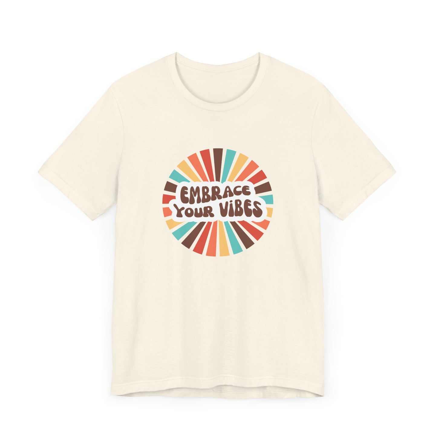 Embrace Your Vibes Tee