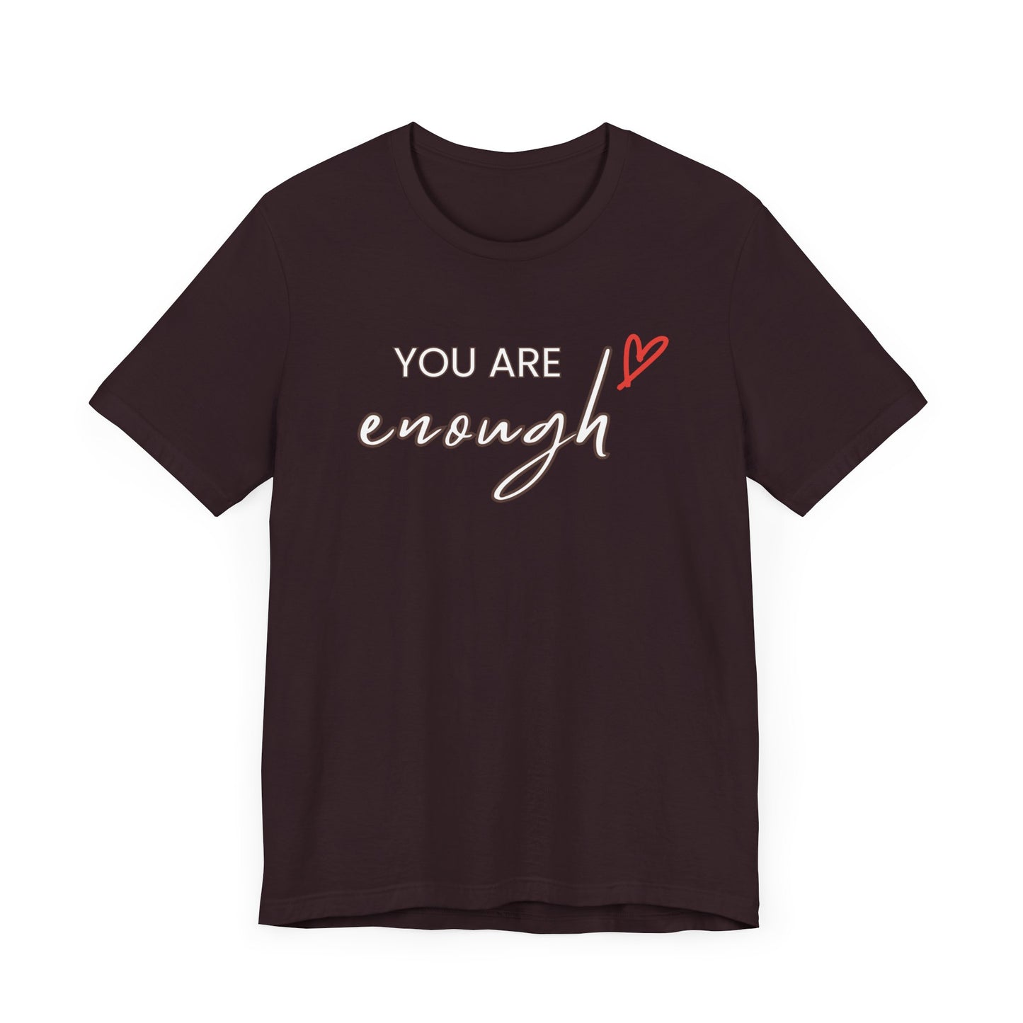 You are Enough Tee