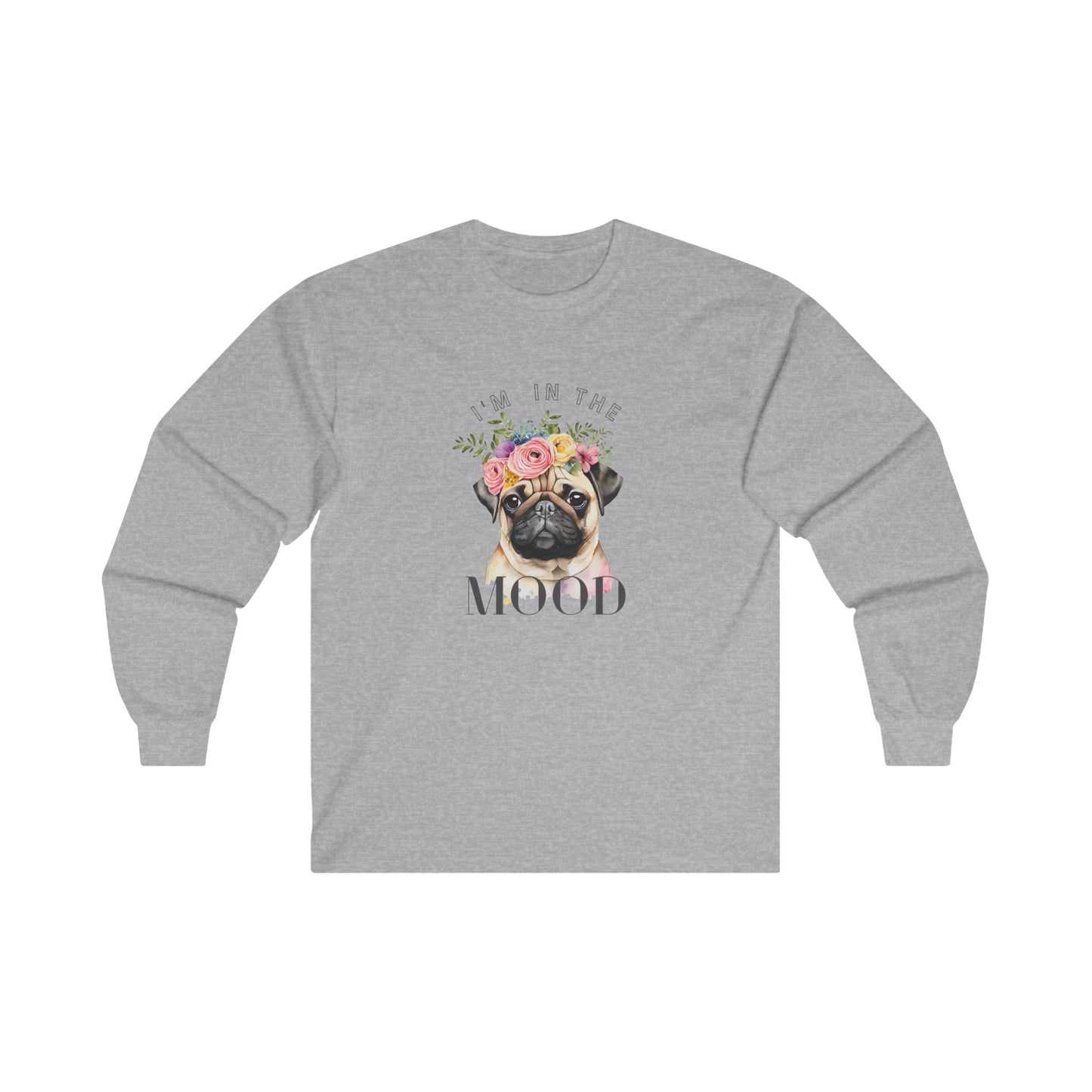 Pug Mood Long Sleeve