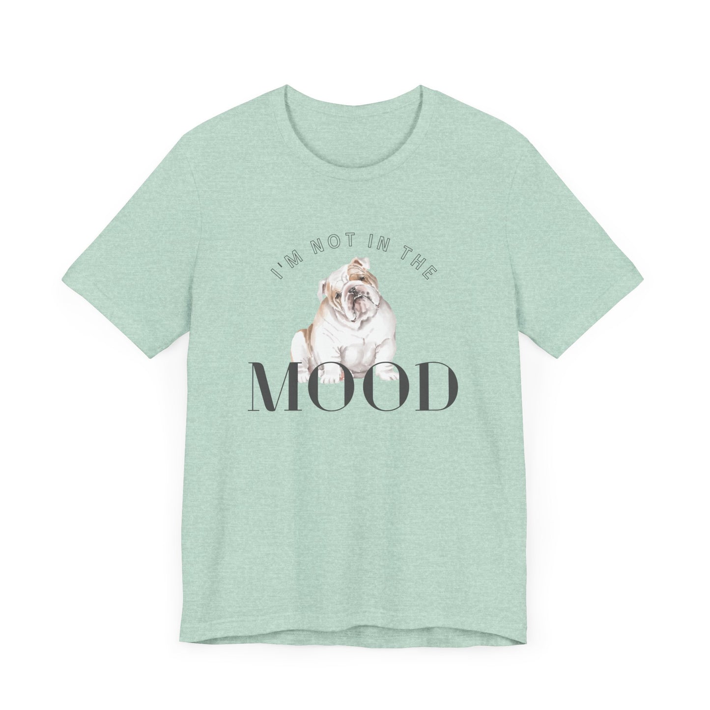 Bulldog Mood Tee