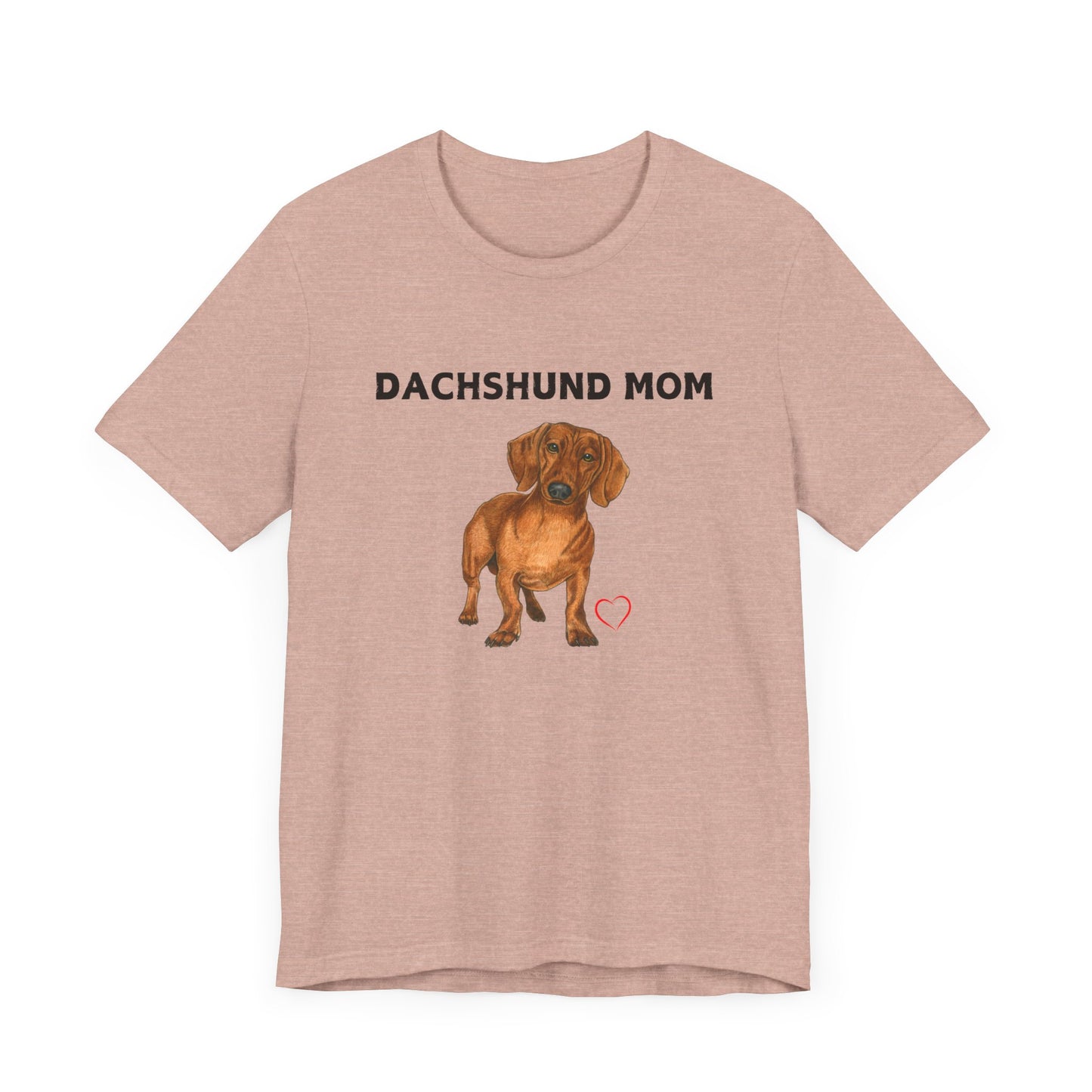 Dachshunds mom Tee