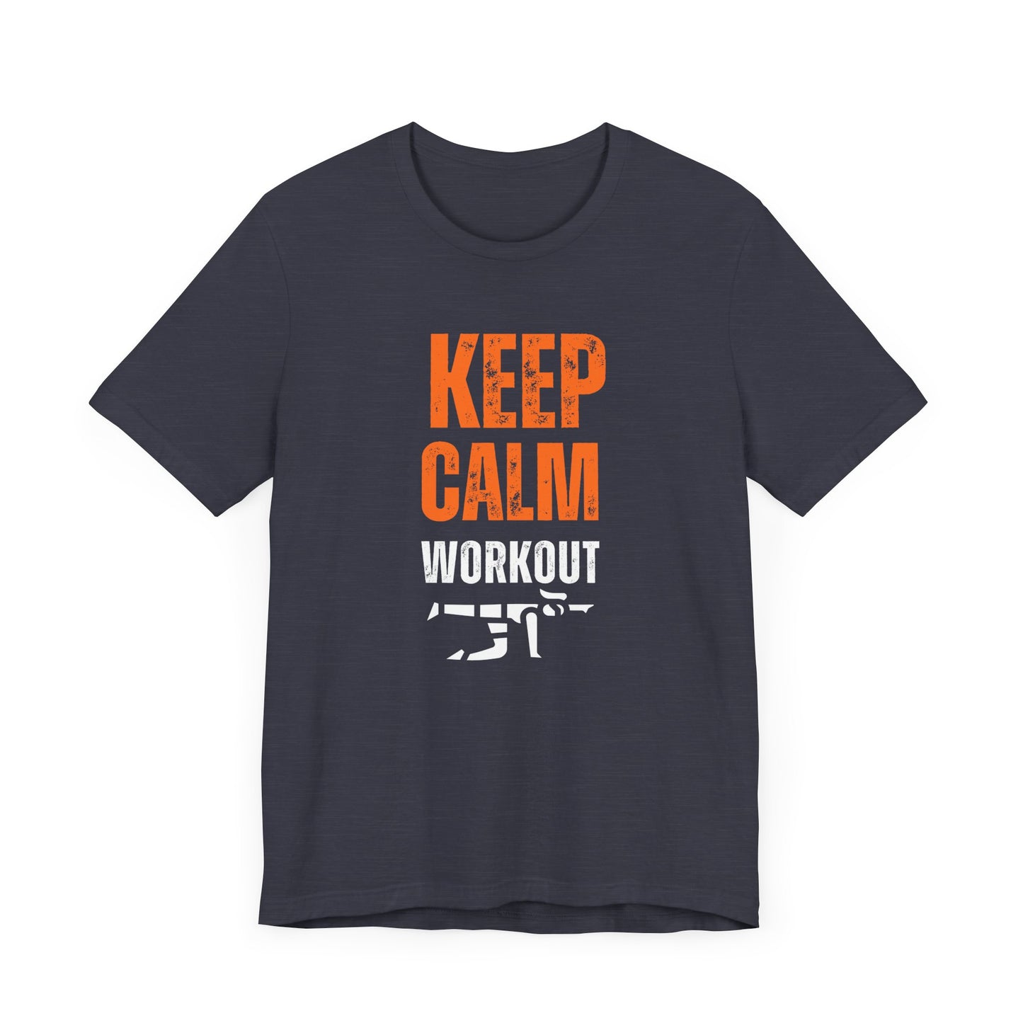 Keep Calm Work Out Tee