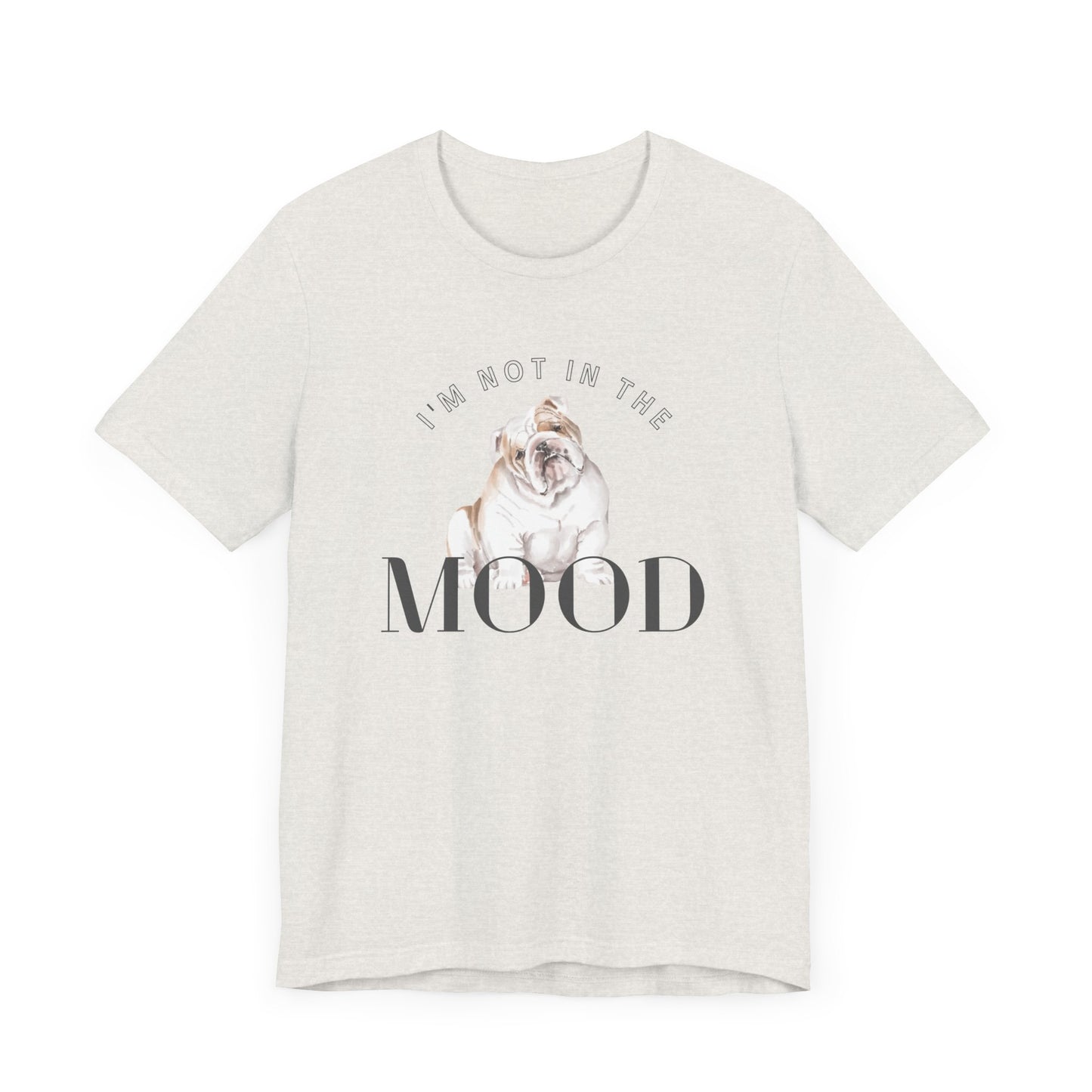 Bulldog Mood Tee