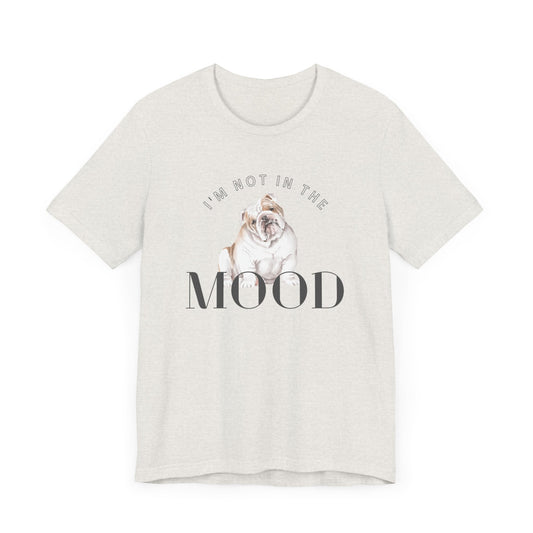 Bulldog Mood Tee