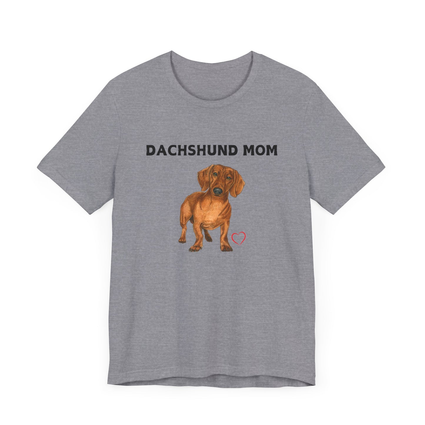 Dachshunds mom Tee