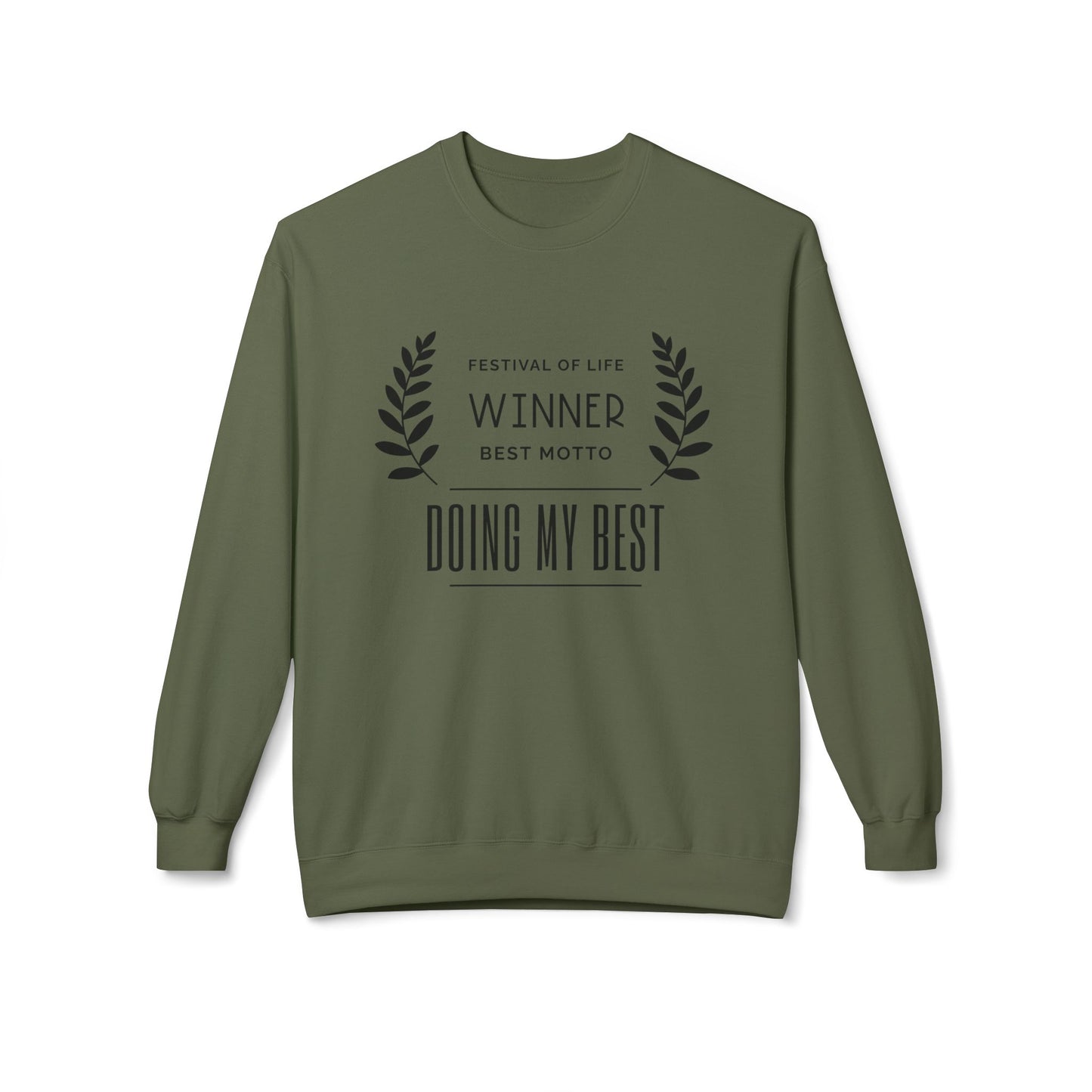 Doing My Best Winner At Life Sweatshirt