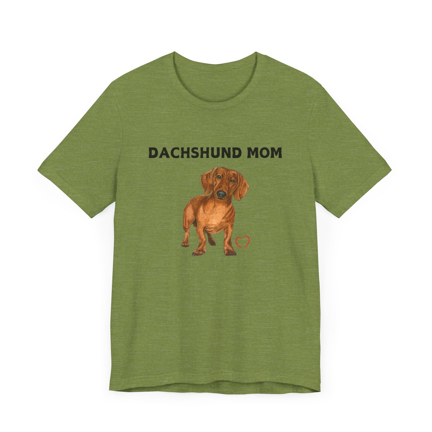 Dachshunds mom Tee