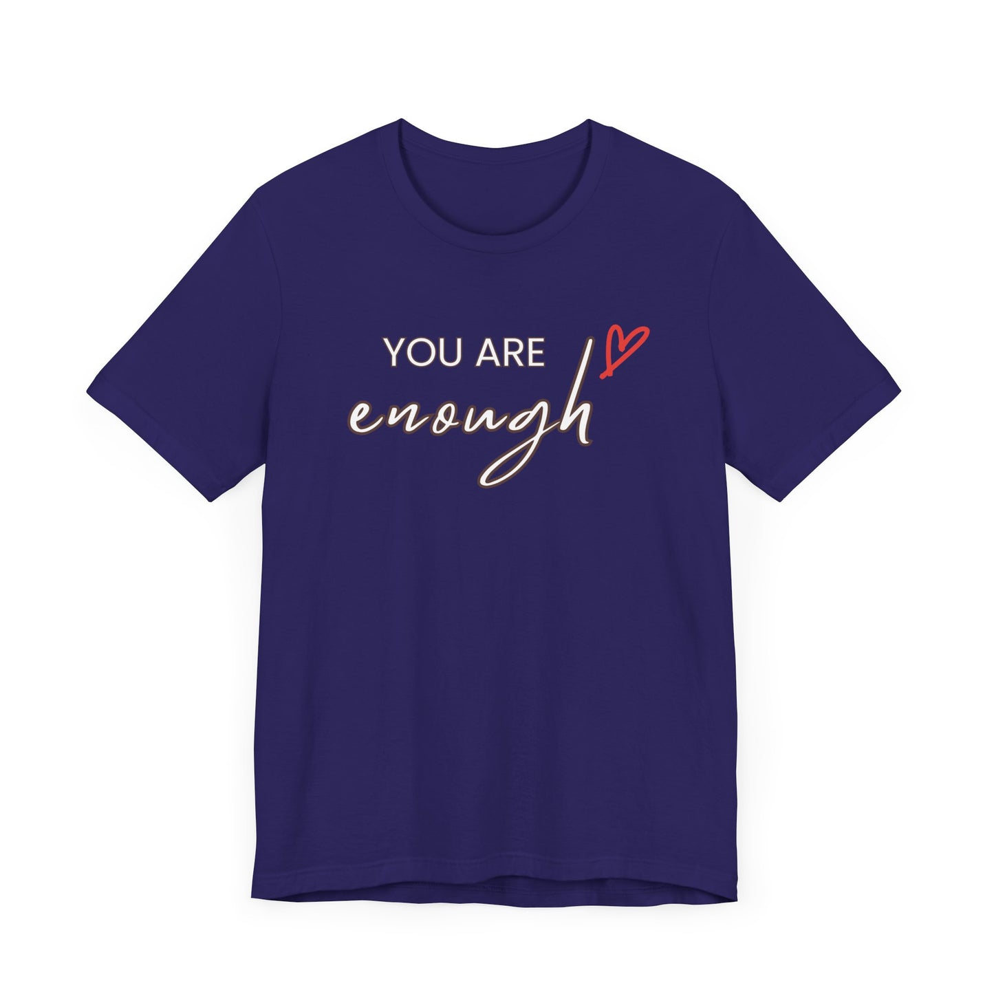 You are Enough Tee