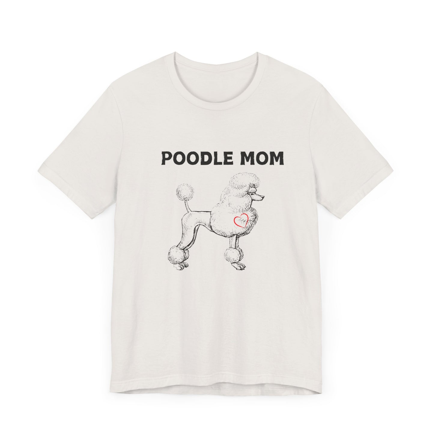 Poodle Mom Tee