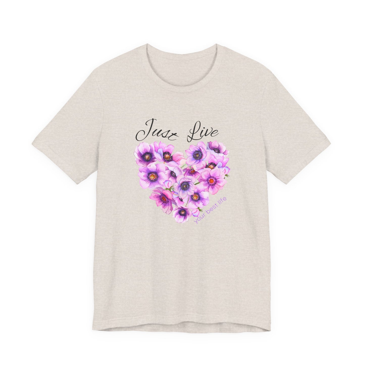 Just Live Tee
