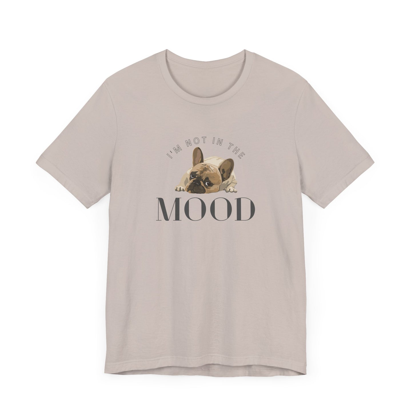 Frenchie Mood Tee