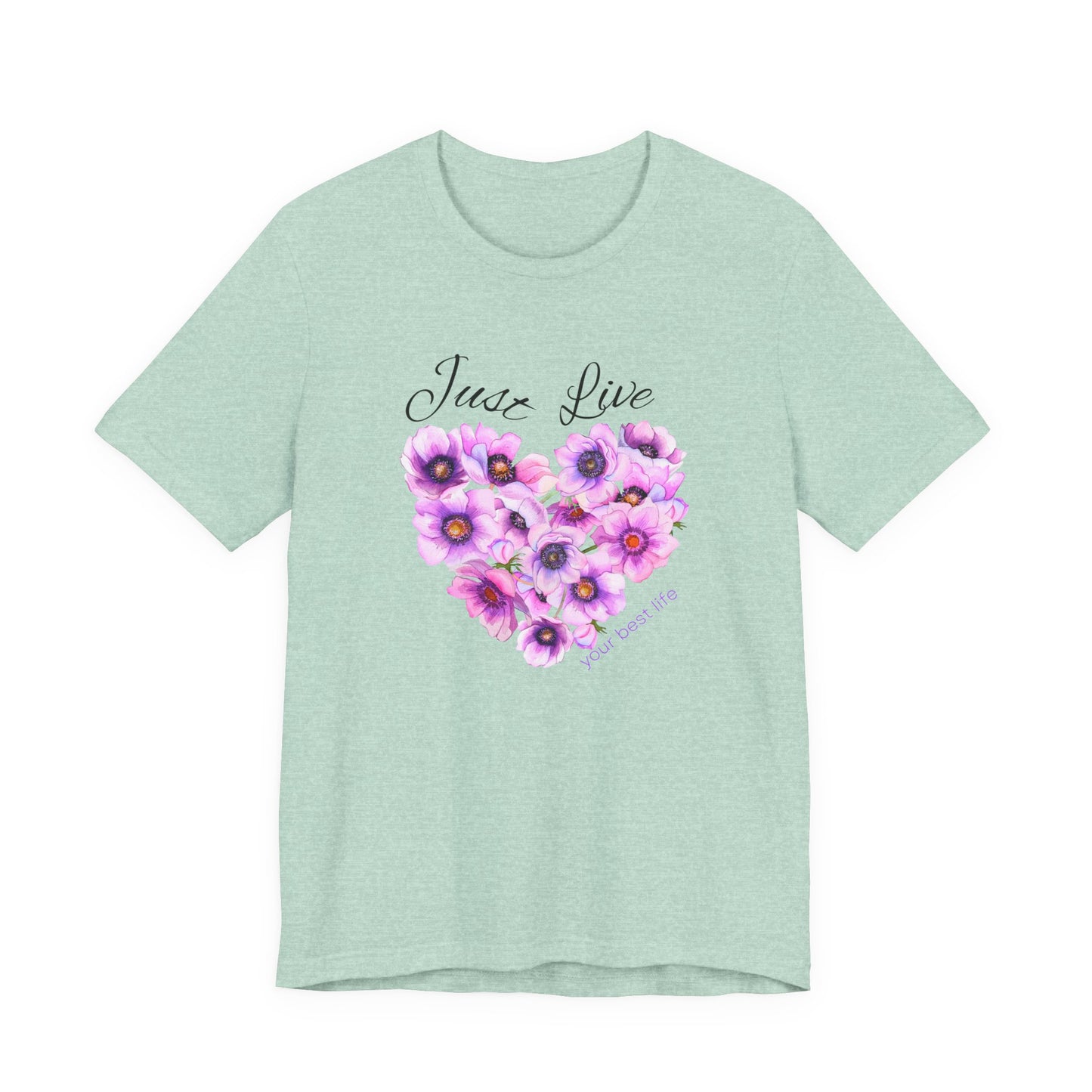 Just Live Tee