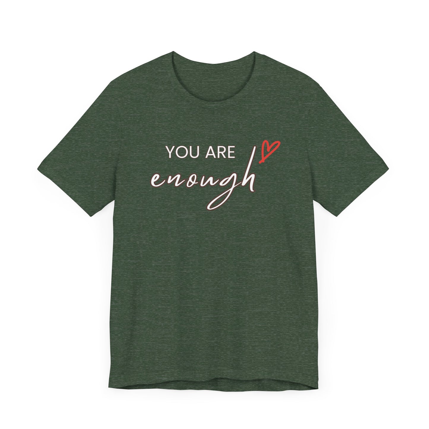 You are Enough Tee