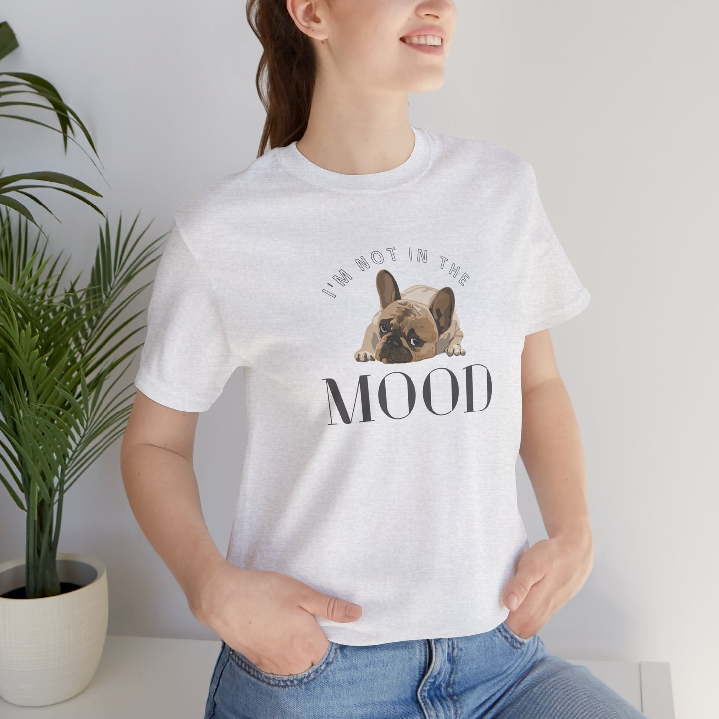 Frenchie Mood Tee