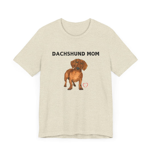 Dachshunds mom Tee