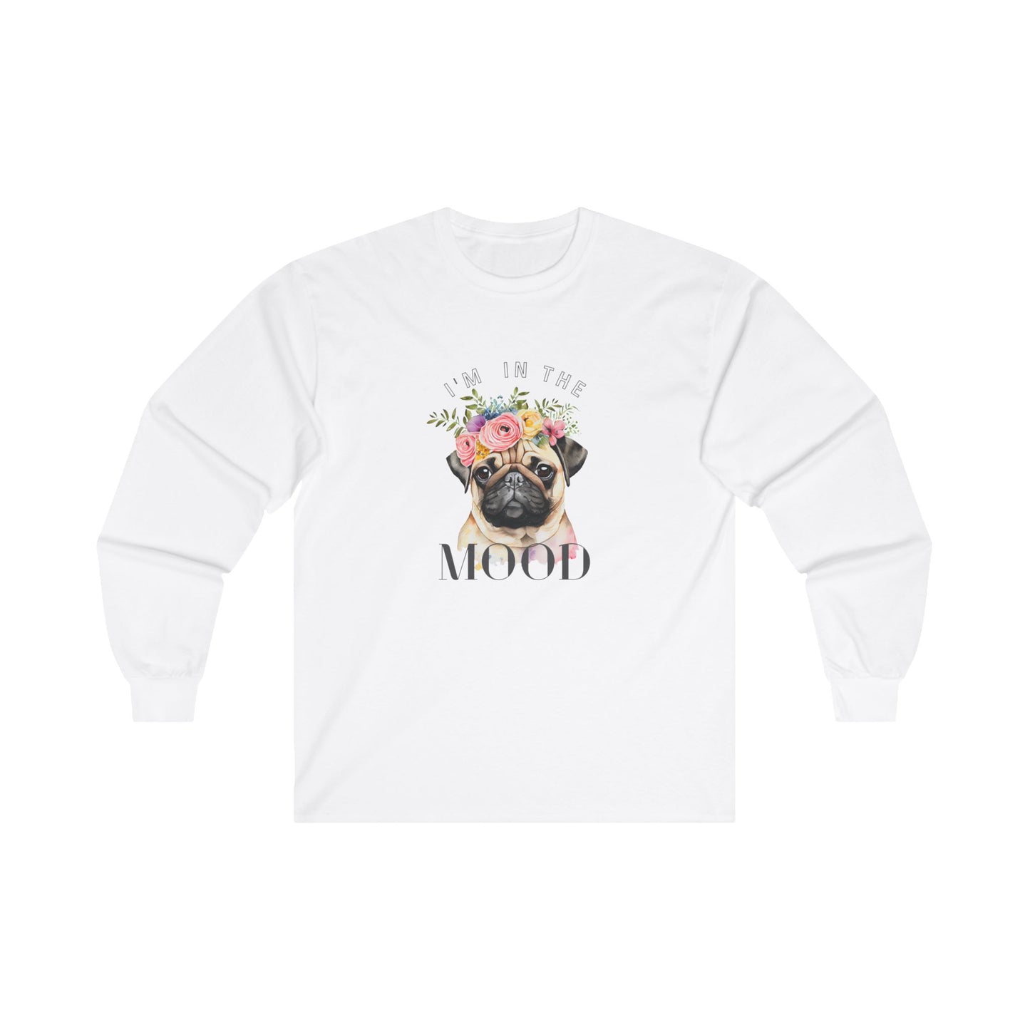 Pug Mood Long Sleeve