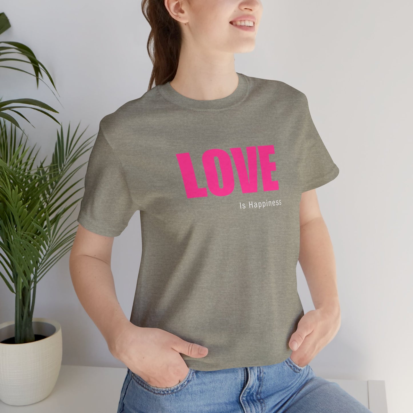 Love is Happiness Tee