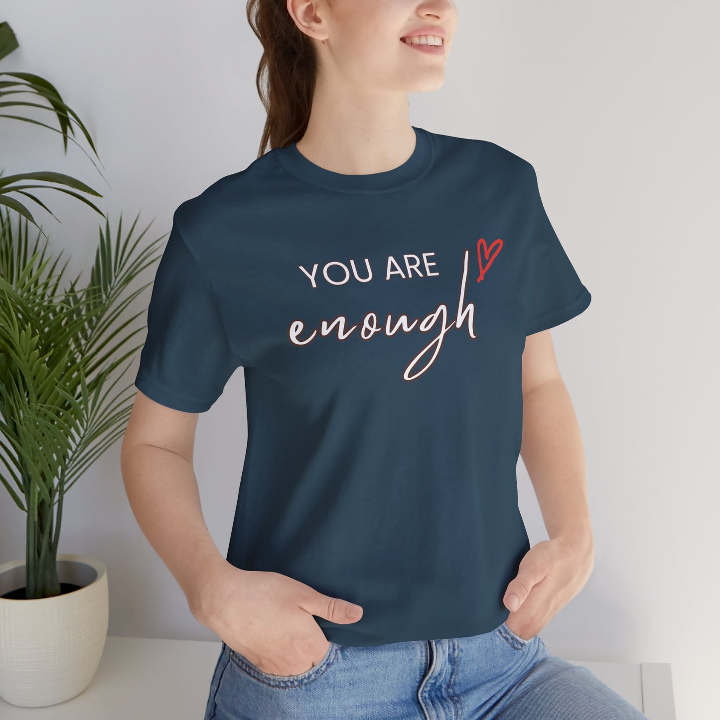 You are Enough Tee
