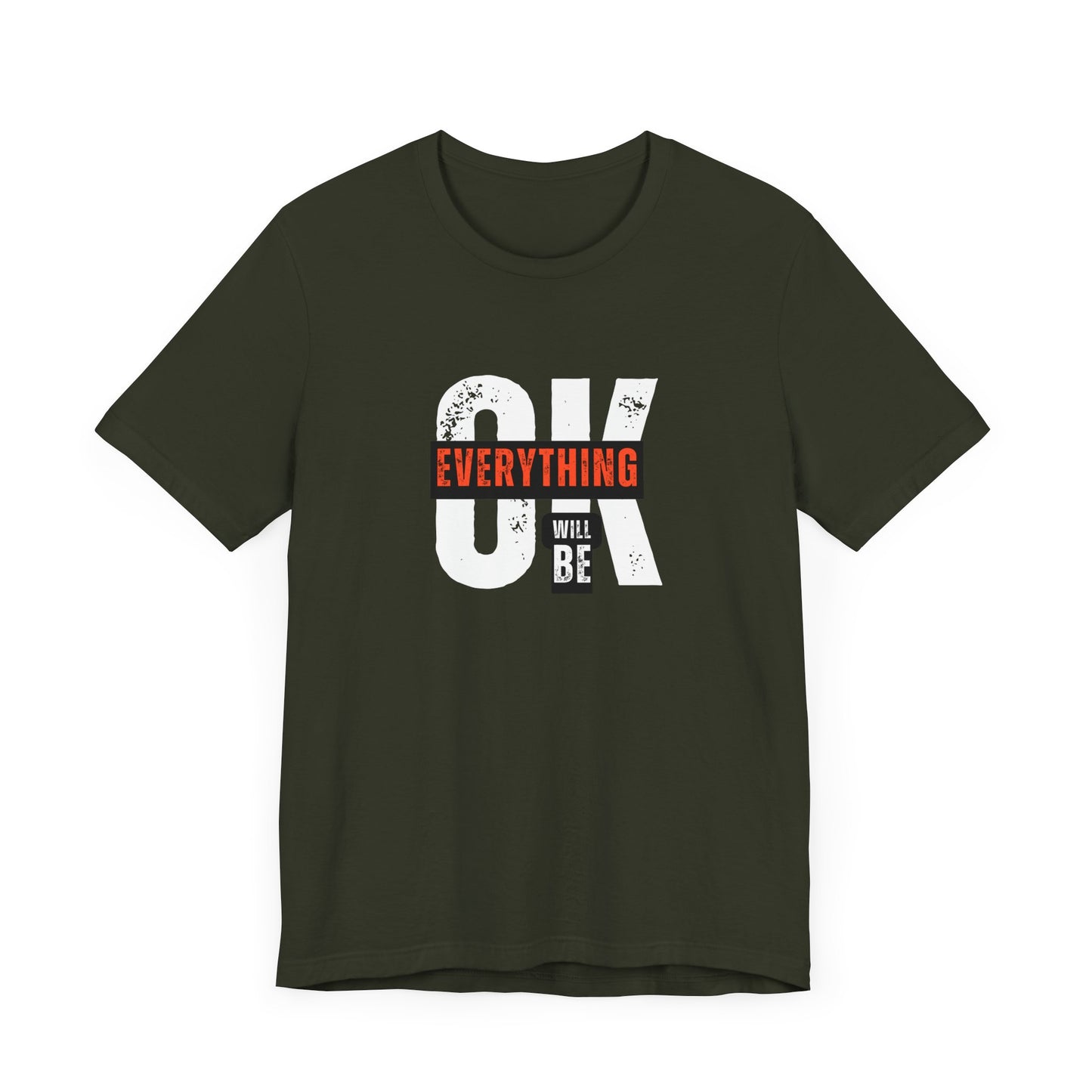 Everything Will Be OK Tee