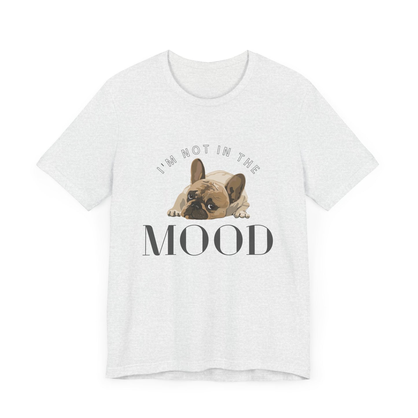 Playful Frenchie Mood Tee