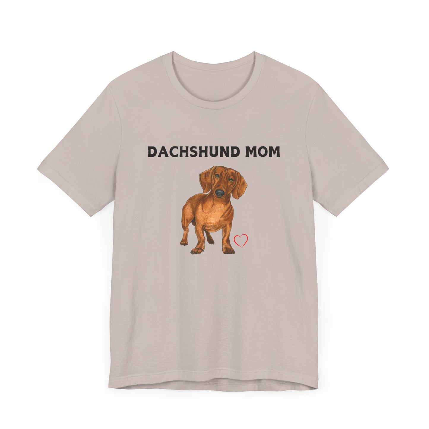 Dachshunds mom Tee