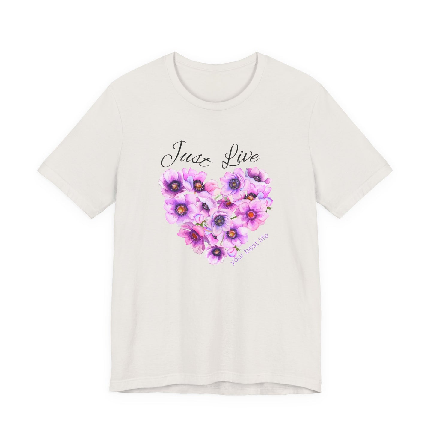 Just Live Tee