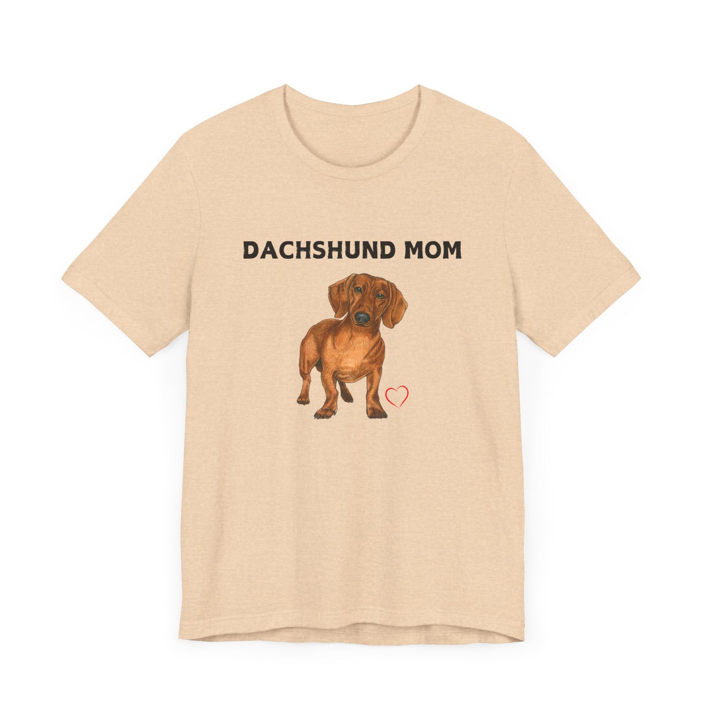 Dachshunds mom Tee