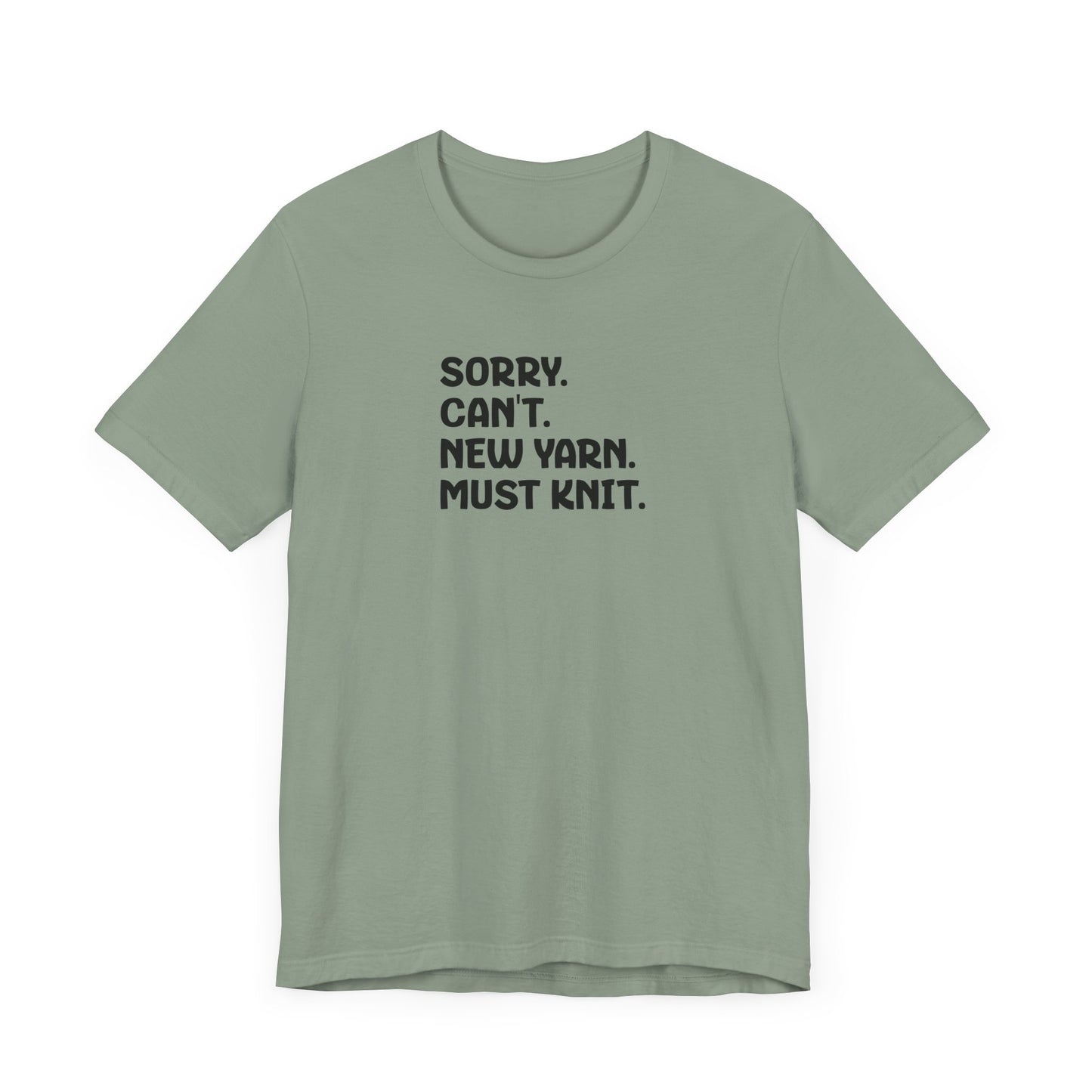 Sorry. Can't. Must Knit. Tee